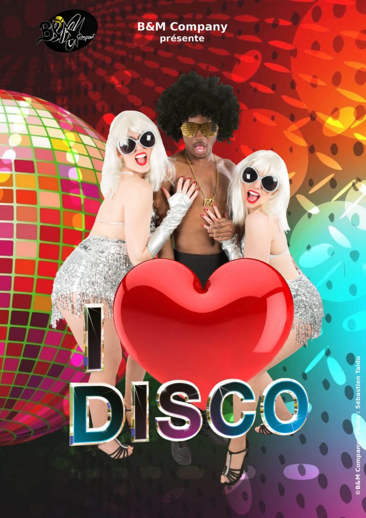 i love disco revue b&m company